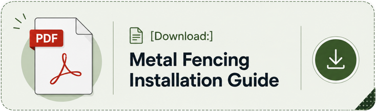Download Metal Fencing Installation Guide