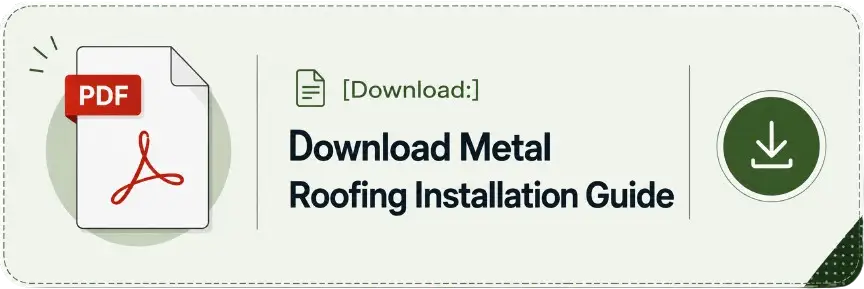 Download Metal Roofing Installation Guide